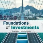 Solution Manual for Foundations of Investments An Introduction 1st Edition