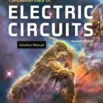 Solution Manual for Fundamentals of Electric Circuits 7th Edition