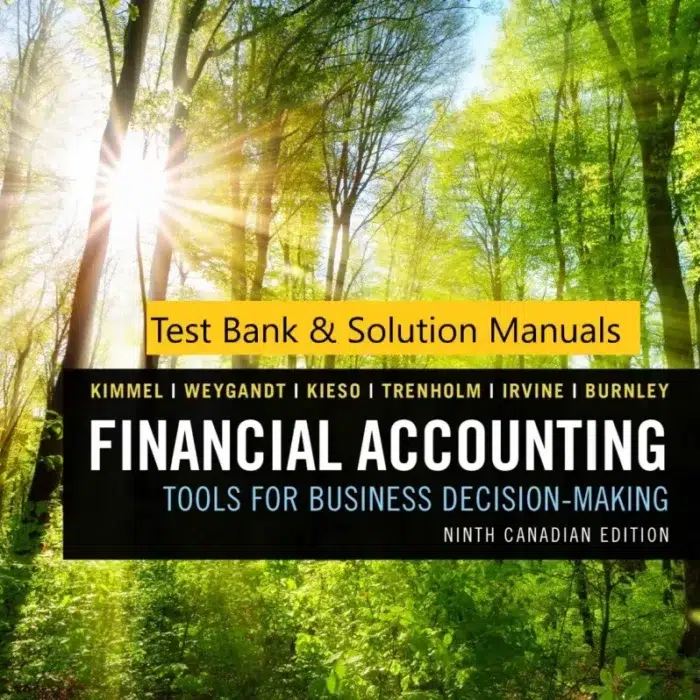 Test Bank Solution Manuals for Financial Accounting 9th Canadian Edition by Paul Kimmel