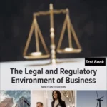 Test Bank for The Legal and Regulatory Environment of Business 19th Edition