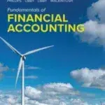 Test bank Solution manual for Fundamentals Of Financial Accounting 7th Edition By Fred Phillips Canadian Edition © 2024