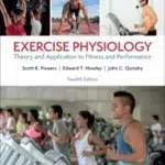 Test bank for Exercise Physiology Theory and Application to Fitness and Performance 12th Edition By Scott Powers© 2024