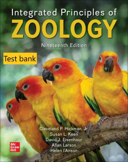 Test bank for Laboratory Studies in Integrated Principles of Zoology 19th Edition By Cleveland © 2024