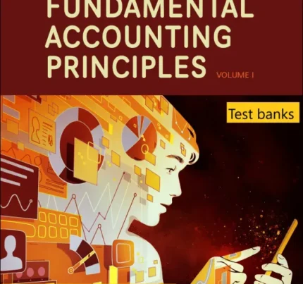 Test banks for Fundamental Accounting Principles Volume 1 18th Edition By Kermit D. Larson © 2025